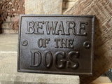 CAST IRON BEWARE OF THE DOGS SIGN HOUSE SIGN- METAL GARDEN ORNAMENT