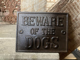 CAST IRON BEWARE OF THE DOGS SIGN HOUSE SIGN- METAL GARDEN ORNAMENT